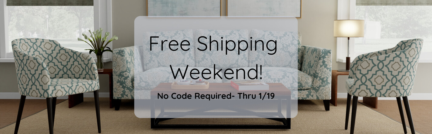 "Free Shipping Weekend! No code required, through 1/19". Background is a living room scene.