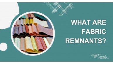 What Are Fabric Remnants?