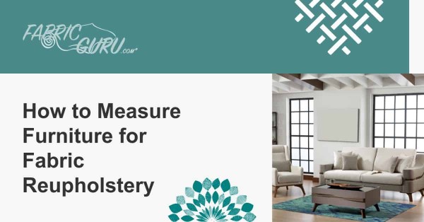 Click for How to Measure Furniture for Reupholstery Fabric How to Measure Furniture for Reupholstery Fabric